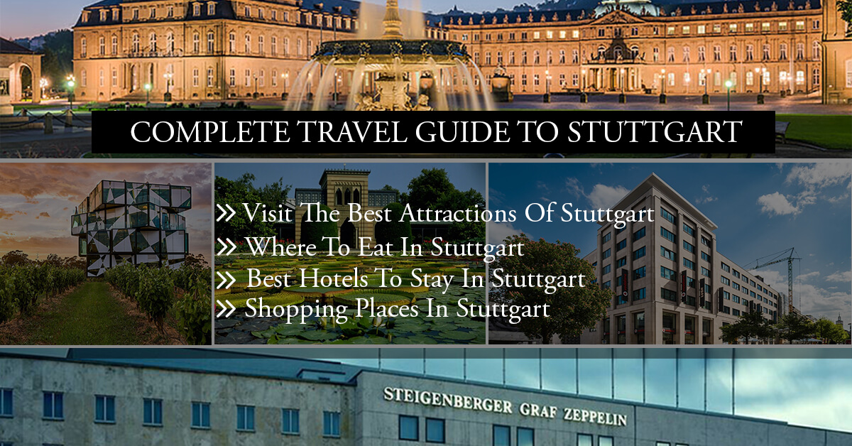 A Complete Travel Guide To Stuttgart, Germany